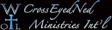 CrossEyedNed Ministries Int'l